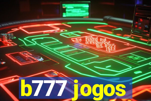 b777 jogos